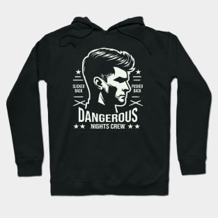 Dangerous Nights Crew // Slicked Back Hoodie